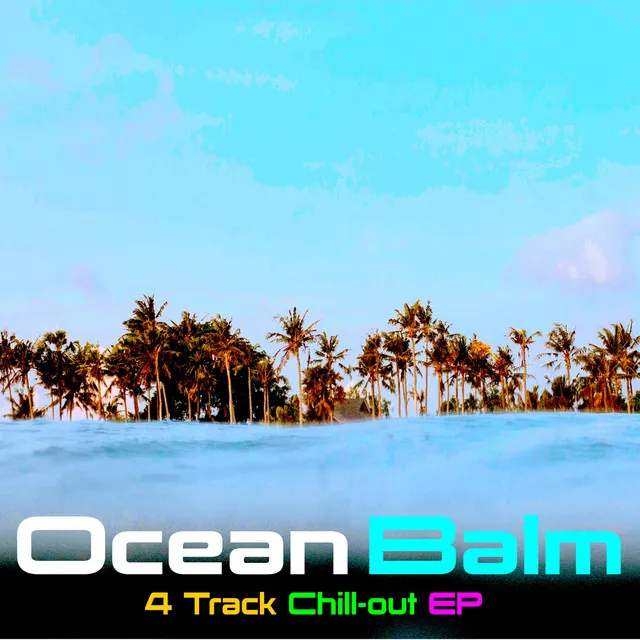 Ocean Balm Chill-out EP