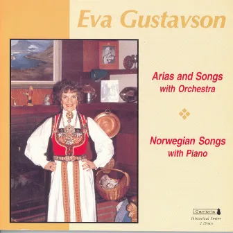 Vocal Recital: Gustavson, Eva - Grieg, E. / Gluck, C.W. / Mahler, G. / Meyerbeer, G. / Saint-Saens, C. / Massenet, J. / Lalo, E. / Bizet, G. by Eva Gustavson