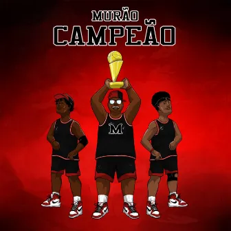 Campeão by Murão