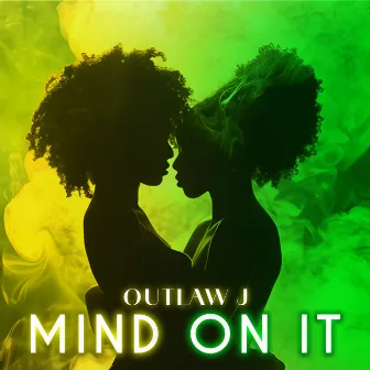 Mind On It by Law