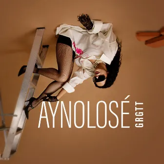 AYNOLOSÉ by GRGTT