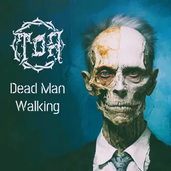 Dead Man Walking by Testimony of Apocalypse