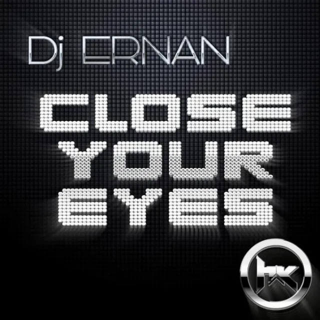 Close Your Eyes - Original Mix