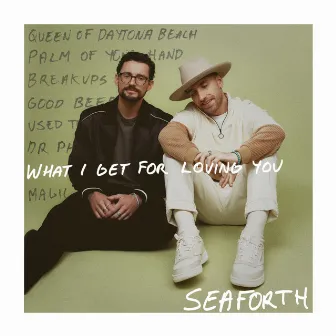 What I Get for Loving You by Seaforth