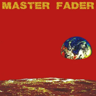 Master Fader by Professed MC