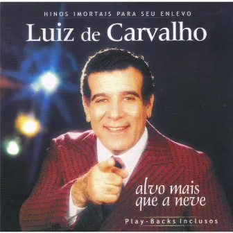 Alvo Mais Que a Neve by Luiz De Carvalho