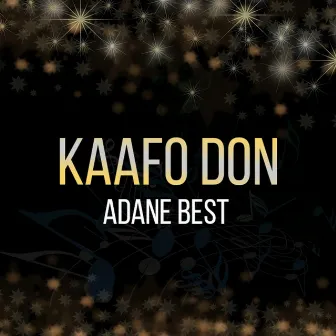 Kaa Fo Don by Adane Best