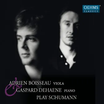 Schumann: Works for Viola & Piano by Gaspard Dehaene