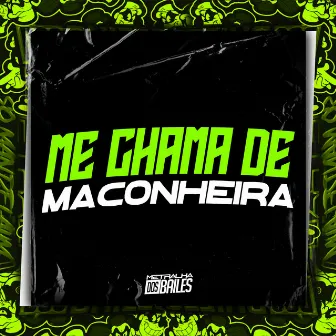 Me Chama de Maconheira by DJ Caaio Doog