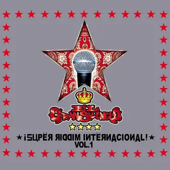 Super Riddim Internacional Volumen 1 by El Gran Silencio