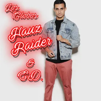 Los Globos by Hauz Raider