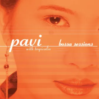 Bossa Sessions by Pavi