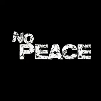 No Peace by No Peace