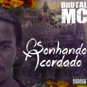 Sonhado Acordado by Brutal MC