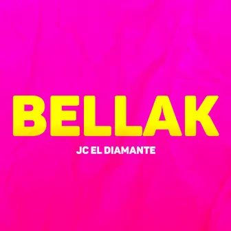 Bellak by JC el Diamante