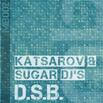 D.S.B. (Nic Toms Remix) by Sugar DJ's