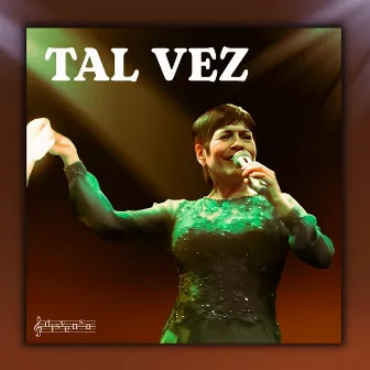 Tal Vez by Cecilia Barraza