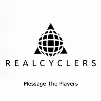 Message The Players (Realcyclers remix) by Realcyclers