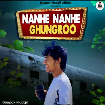 Nanhe Nanhe Ghungroo by Deepak Mudgil