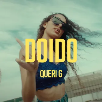 Doido by Queri G