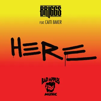 Here (feat. Caiti Baker) by Briggs