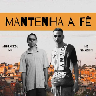 Mantenha a Fé by MC Vmartin