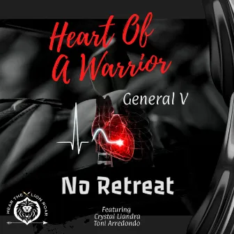 Heart of a Warrior by General V