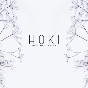 Memories of Love by HOKI