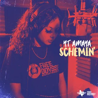 Schemin' by Y.T. Amaya