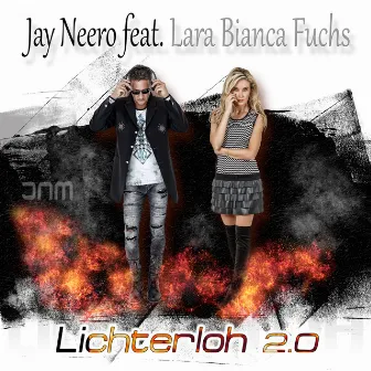 Lichterloh 2.0 by Jay Neero