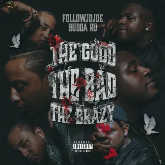 The Good, The Bad, The Brazy by Budda Ru