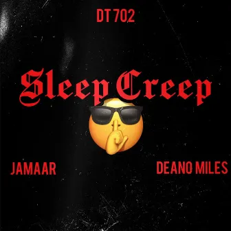 Sleep Creep by Deano Miles