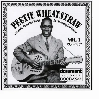 Peetie Wheatstraw Vol. 1 1930-1932 by Peetie Wheatstraw