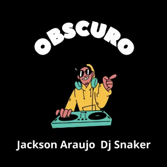 Obscuro by Jackson Araujo