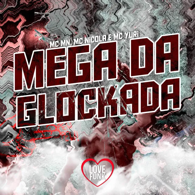 Mega da Glockada