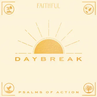 Daybreak: Psalms of Action by FAITHFUL