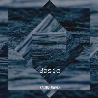 Basic by Kaiado