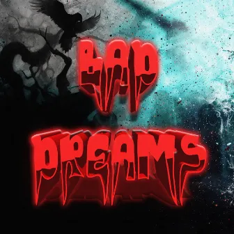 Bad Dreams by Yung Angel