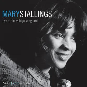 Live at the Village Vanguard by Mary Stallings