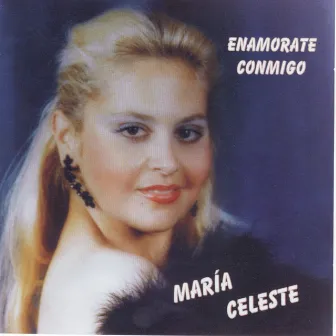 Enamórate conmigo by Maria Celeste