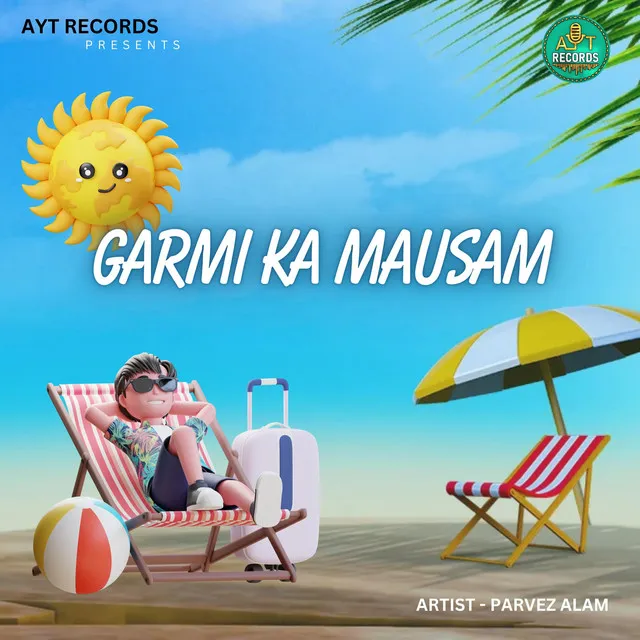 Garmi Ka Mausam