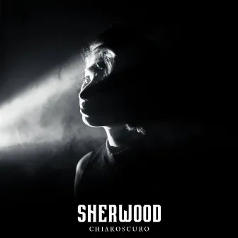 Chiaroscuro by Sherwood