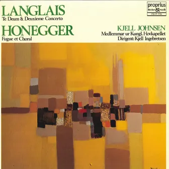 Langlais & Honegger: Organ Works by Kjell Ingebretsen