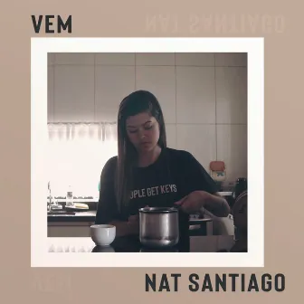 Vem by Nat Santiago