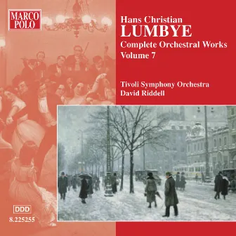 Lumbye: Orchestral Works, Vol. 7 by Unknown Artist