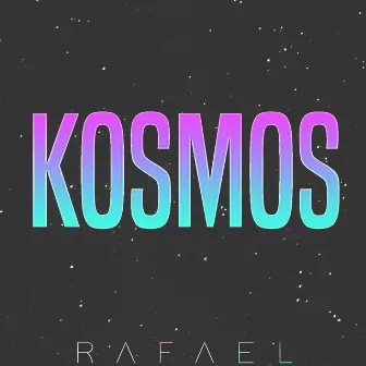 Kosmos by Rafael