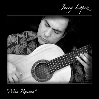 Mis Raises by Jerry Lopez