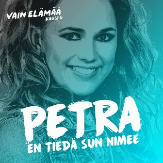 En tiiä sun nimee (Vain elämää kausi 6) by Petra