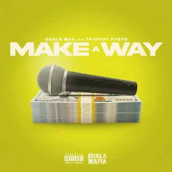 Make a Way by Guala Man