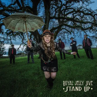 Stand Up by Royal Jelly Jive